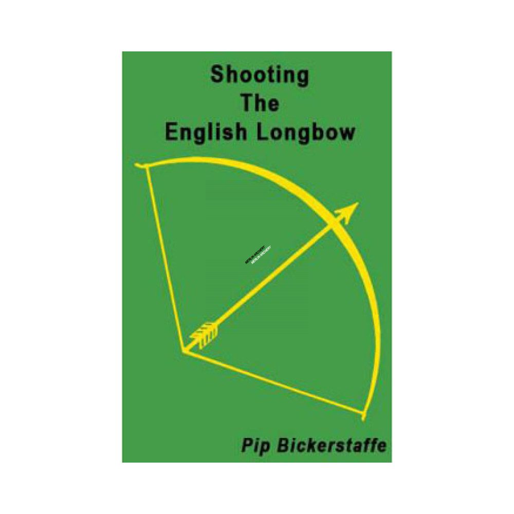  Bickerstaffe Shooting The English Longbow